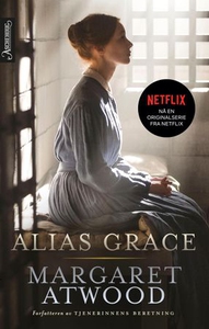 Alias Grace (ebok) av Margaret Atwood