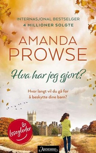 Hva har jeg gjort? (ebok) av Amanda Prowse