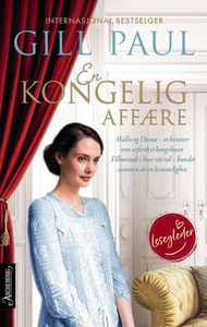 En kongelig affære (ebok) av Gill Paul