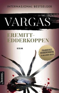 Eremittedderkoppen (ebok) av Fred Vargas