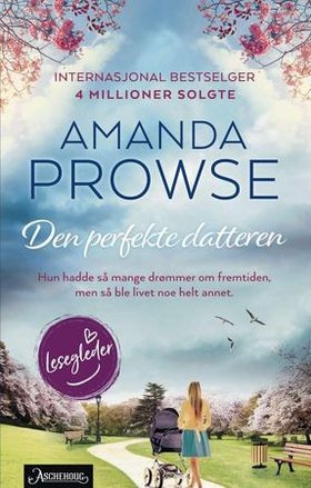 Den perfekte datteren (ebok) av Amanda Prowse