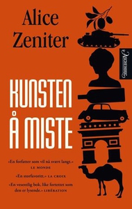 Kunsten å miste (ebok) av Alice Zeniter