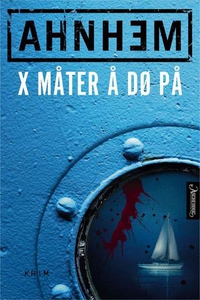 X måter å dø på (ebok) av Stefan Ahnhem