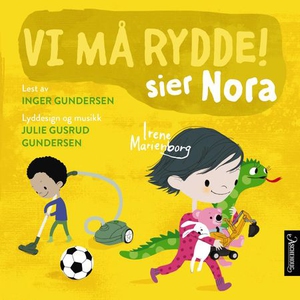 Vi må rydde! sier Nora (lydbok) av Irene Mari