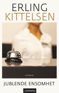Jublende ensomhet (ebok) av Erling Kittelsen