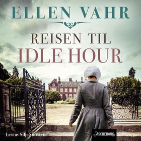 Reisen til Idle Hour (lydbok) av Ellen Vahr