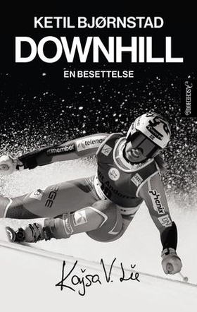 Downhill - en besettelse (ebok) av Ketil Bjørnstad