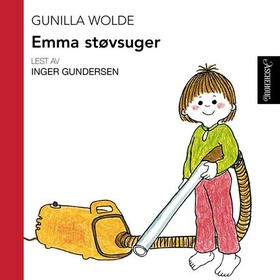 Emma støvsuger (lydbok) av Gunilla Wolde