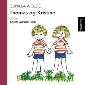 Thomas og Kristine (lydbok) av Gunilla Wolde