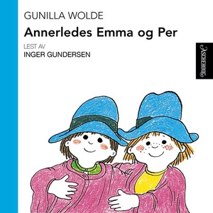 Annerledes Emma og Per (lydbok) av Gunilla Wo