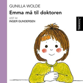 Emma må til doktoren (lydbok) av Gunilla Wolde