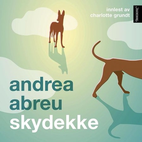 Skydekke (lydbok) av Andrea Abreu