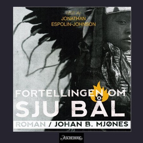 Fortellingen om sju bål (lydbok) av Johan B.