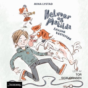 Helmer og Matilda - aksjon Bestevenn (lydbok) av Mina Lystad