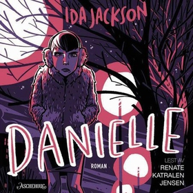 Danielle (lydbok) av Ida Jackson