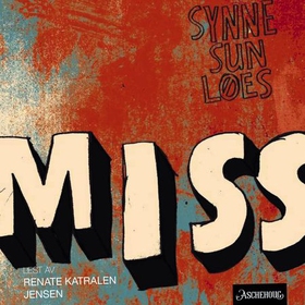 Miss (lydbok) av Synne Sun Løes