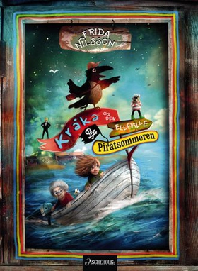 Kråka og den elleville piratsommeren (ebok) av Frida Nilsson