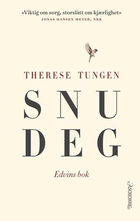 Snu deg - Edvins bok - ein elegi (ebok) av Therese Tungen