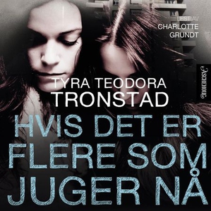 Hvis det er flere som juger nå (lydbok) av Ty