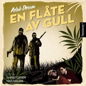 En flåte av gull (lydbok) av Aslak Dørum