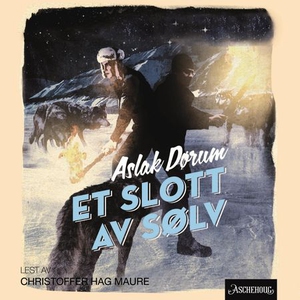 Et slott av sølv (lydbok) av Aslak Dørum