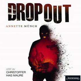 Dropout (lydbok) av Annette Münch