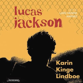 Lucas Jackson (lydbok) av Karin Kinge Lindboe