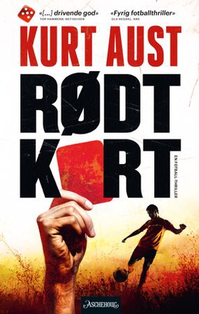 Rødt kort - thriller - (med fotball- og kulturquiz) (ebok) av Kurt Aust