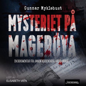Mysteriet på Magerøya (lydbok) av Gunnar Mykl