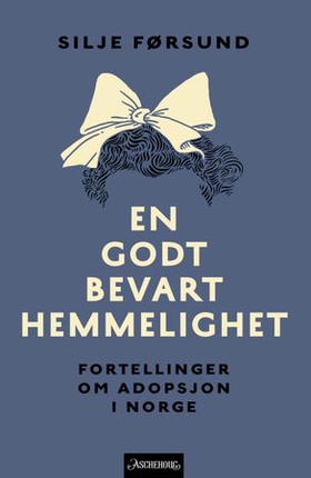 En godt bevart hemmelighet