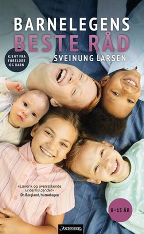 Barnelegens beste råd (ebok) av Sveinung Larsen