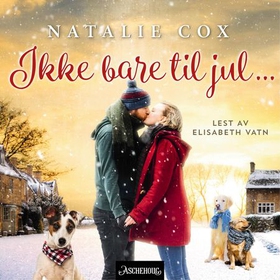 Ikke bare til jul... (lydbok) av Natalie Cox