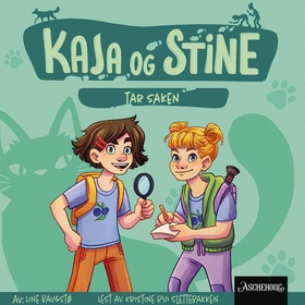 Kaja og Stine tar saken (lydbok) av Line Baugstø