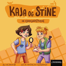 Kaja og Stine og sjokoladetyvene (lydbok) av Line Baugstø