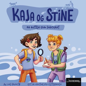 Kaja og Stine og gutten som forsvant (lydbok) av Line Baugstø