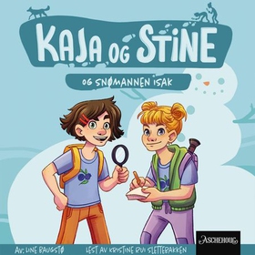 Kaja og Stine og snømannen Isak (lydbok) av Line Baugstø