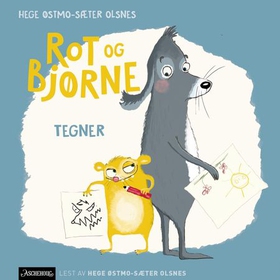 Rot og Bjørne tegner (lydbok) av Hege Østmo