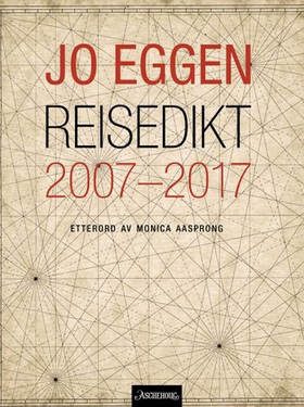 Reisedikt 2007-2017 (ebok) av Jo Eggen