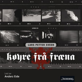 Køyre frå Fræna (lydbok) av Lars Petter Sveen