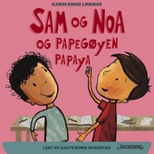 Sam og Noa og papegøyen Papaya