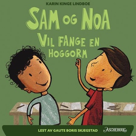 Sam og Noa vil fange en hoggorm (lydbok) av Karin Kinge Lindboe