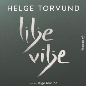 Liljevilje - dikt (lydbok) av Helge Torvund