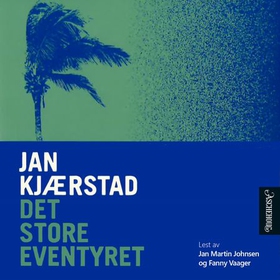 Det store eventyret (lydbok) av Jan Kjærstad