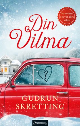 Din Vilma - roman (ebok) av Gudrun Skretting