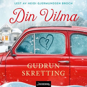 Din Vilma (lydbok) av Gudrun Skretting