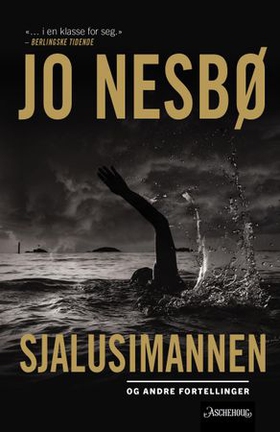 Sjalusimannen og andre fortellinger - fortellinger (ebok) av Jo Nesbø