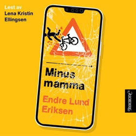 Minus mamma (lydbok) av Endre Lund Eriksen