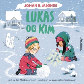 Lukas og Kim (lydbok) av Johan B. Mjønes