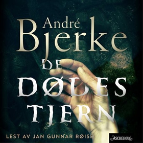De dødes tjern (lydbok) av André Bjerke