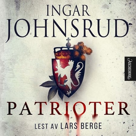 Patrioter (lydbok) av Ingar Johnsrud